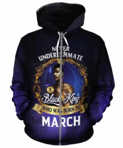 African Hoodie - Never Underestimate A Black King Who Was Born In March Hoodie