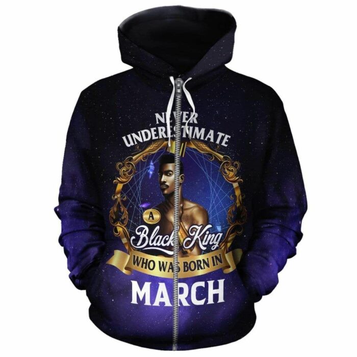 African Hoodie – Never Underestimate A Black King Who Was Born In March Hoodie