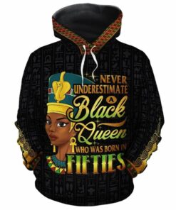 African Hoodie – Never Underestimate A Black Queen Who Was...