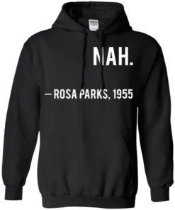 African Hoodie – Nah Rosa Parks 155 Hoodie