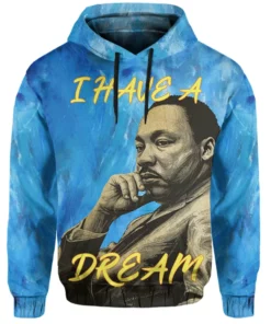 African Hoodie - Africa I Have A Dream Martin Luther King Hoodie