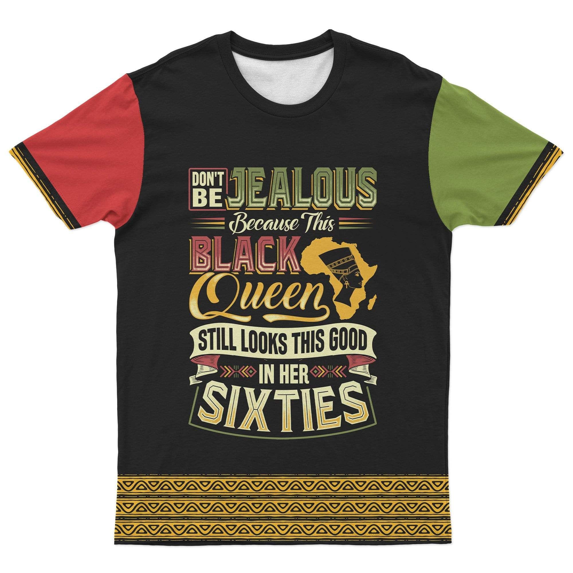 African T-shirt – Don’t Be Jealous Because This Black Queen...