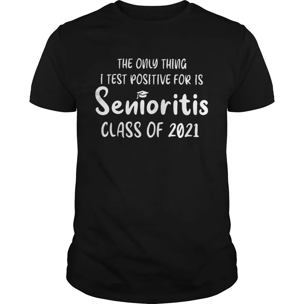 T-shirt – Senior Class Of 2021 The Only Thing JH...