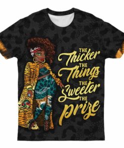 Africa T-shirt - The Thicker The Thighs The Sweeter The Prize Tee