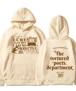 Taylor Swift Tortured Poets Hoodie Swiftie Merch I Cry Alot...