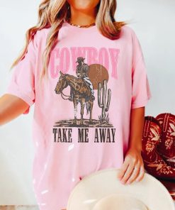 Cowboy Take Me Away Country Music Shirt 90s Shirt