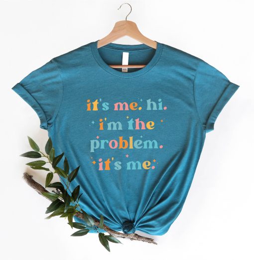 Its Me Hi Im the Problem Shirt for Music Lovers Anti Hero T-Shirt